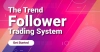 The Trend Follower Trading System